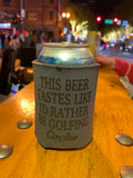 Can Cooler - This Beer Tastes Like I'd Rather Be Golfing
