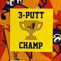 Sticker - 3-Putt Champ