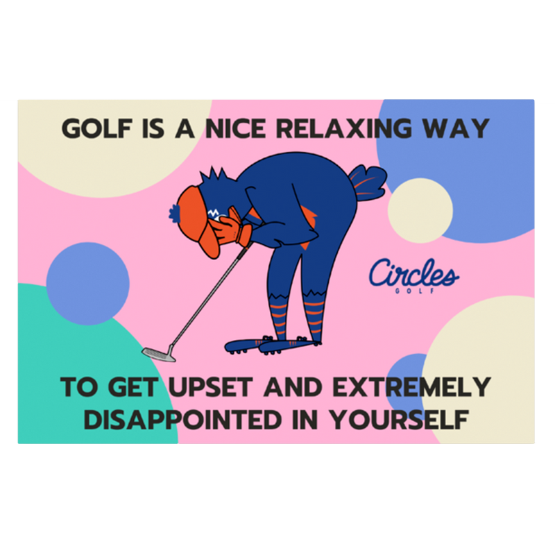 Sticker - Golf Is A Nice Relaxing Way To Get Upset And Extremely Disappointed In Yourself