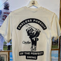 Endless Pursuit Of The Perfect Swing Golf T-Shirt