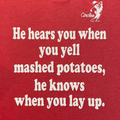 He Hears You When You Yell Mashed Potatoes He Knows When You Lay Up Christmas Golf Sweatshirt