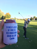 Can Cooler - I'm Kind of a Golfer but More of a Beer Drinker Riding Around in a Cart
