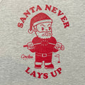 Santa Never Lays Up Golf Pullover Fleece