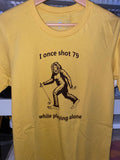 I Once Shot 79 While Playing Alone T-Shirt