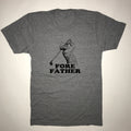 Fore Father T-Shirt