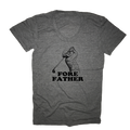Fore Father T-Shirt