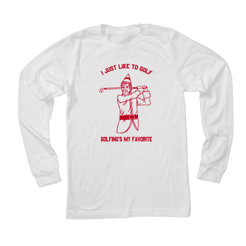I Just Like To Golf - Golfings My Favorite - Long Sleeve T-Shirt