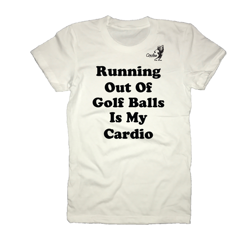 Running Out Of Golf Balls Is My Cardio T-Shirt